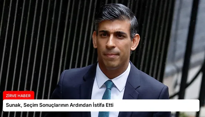 Sunak, Seçim Sonuçlarının Ardından İstifa Etti