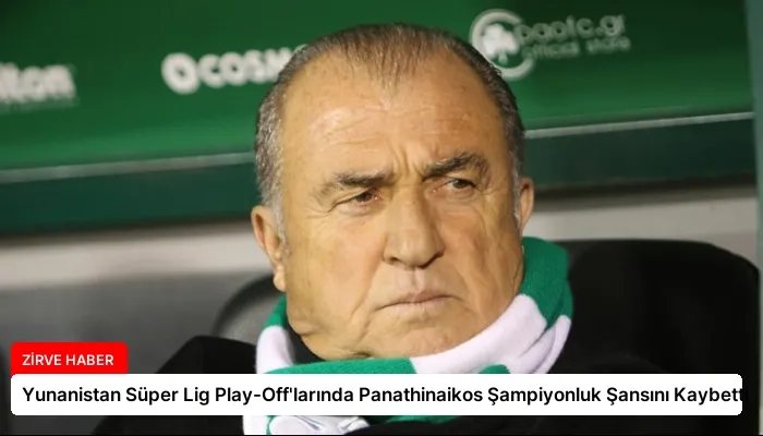 Yunanistan Süper Lig Play-Off’larında Panathinaikos Şampiyonluk Şansını Kaybetti
