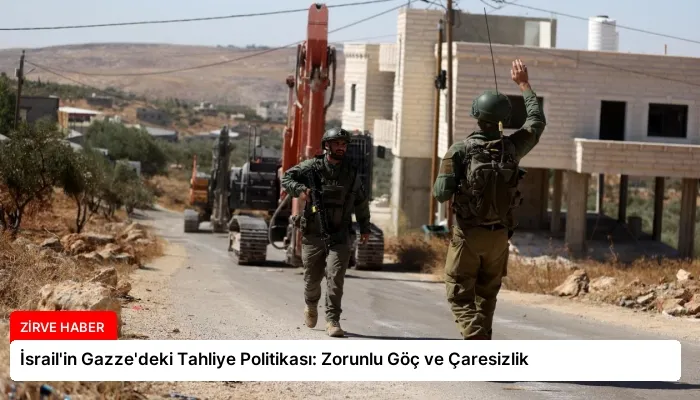 İsrail’in Gazze’deki Tahliye Politikası: Zorunlu Göç ve Çaresizlik