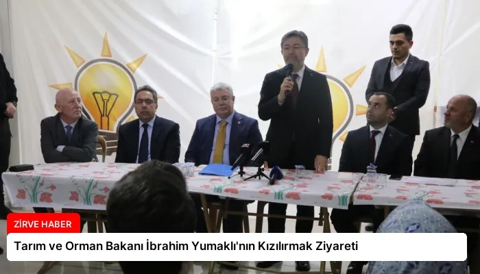 Tarım ve Orman Bakanı İbrahim Yumaklı’nın Kızılırmak Ziyareti
