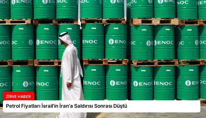 Petrol Fiyatları İsrail’in İran’a Saldırısı Sonrası Düştü