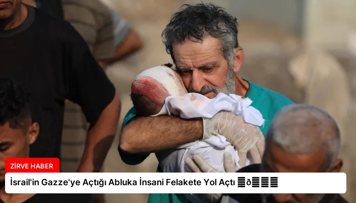 İsrail’in Gazze’ye Açtığı Abluka İnsani Felakete Yol Açtı ⏬👇