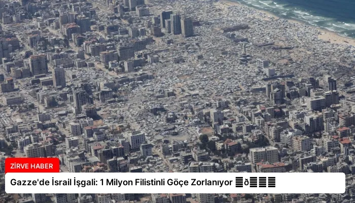 Gazze’de İsrail İşgali: 1 Milyon Filistinli Göçe Zorlanıyor ⏬👇