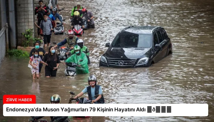 Endonezya’da Muson Yağmurları 79 Kişinin Hayatını Aldı ⏬👇