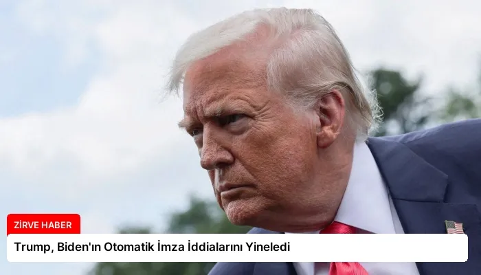 Trump, Biden’ın Otomatik İmza İddialarını Yineledi