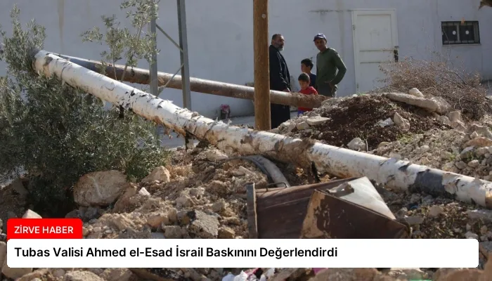 Tubas Valisi Ahmed el-Esad İsrail Baskınını Değerlendirdi