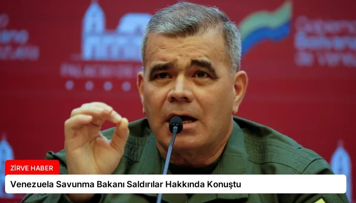 Venezuela Savunma Bakanı Saldırılar Hakkında Konuştu