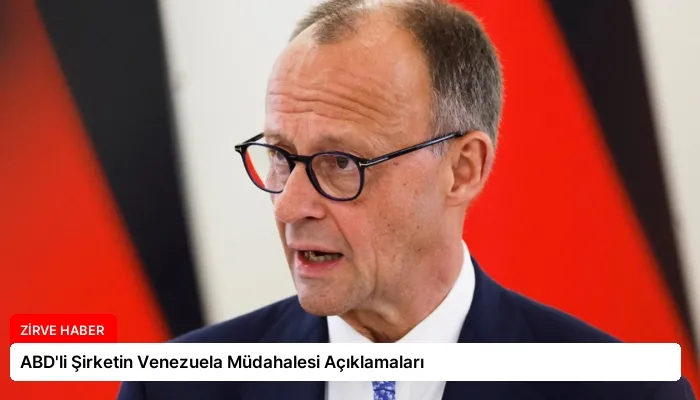 ABD’li Şirketin Venezuela Müdahalesi Açıklamaları