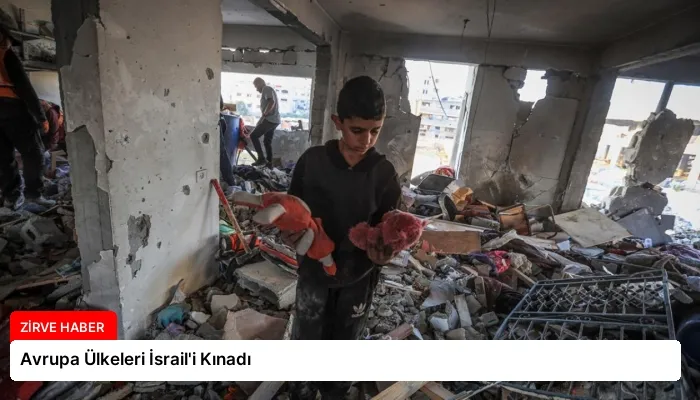 Avrupa Ülkeleri İsrail’i Kınadı