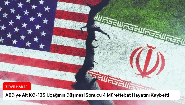 ABD’ye Ait KC-135 Uçağının Düşmesi Sonucu 4 Mürettebat Hayatını Kaybetti