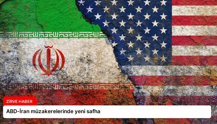 ABD-İran müzakerelerinde yeni safha