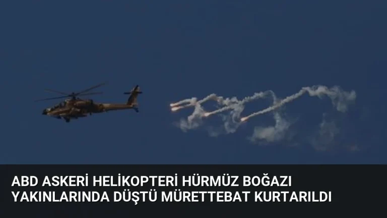 ABD Askeri Helikopteri Hürmüz Boğazı Yakınlarında Düştü Mürettebat Kurtarıldı