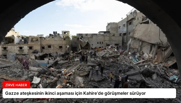 Gazze ateşkesinin ikinci aşaması için Kahire’de görüşmeler sürüyor
