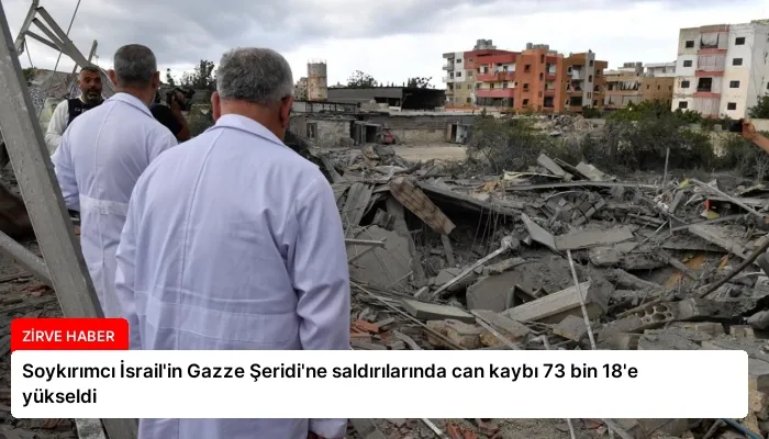 Soykırımcı İsrail’in Gazze Şeridi’ne saldırılarında can kaybı 73 bin 18’e yükseldi