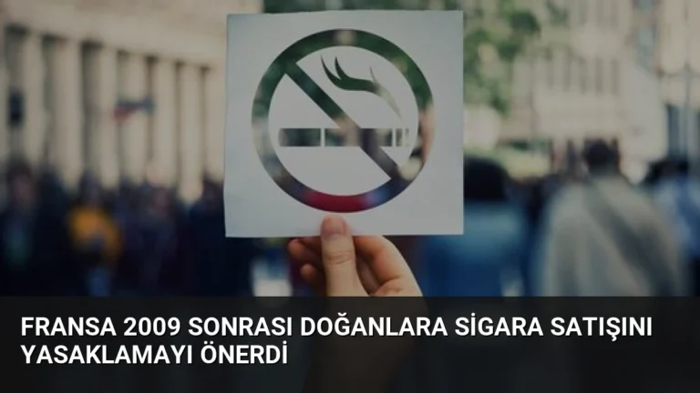 Fransa 2009 Sonrası Doğanlara Sigara Satışını Yasaklamayı Önerdi