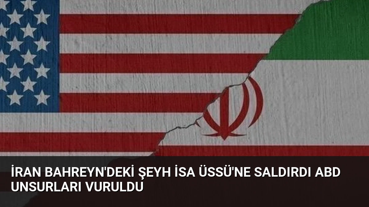 İran Bahreyn’deki Şeyh İsa Üssü’ne Saldırdı ABD Unsurları Vuruldu