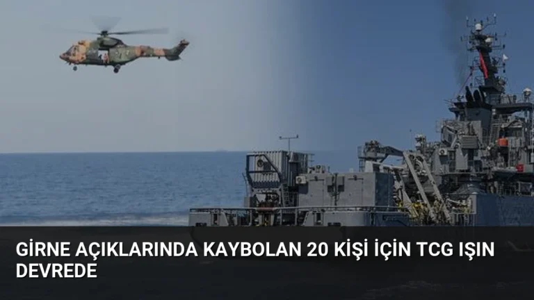 Girne Açıklarında Kaybolan 20 Kişi İçin TCG Işın Devrede