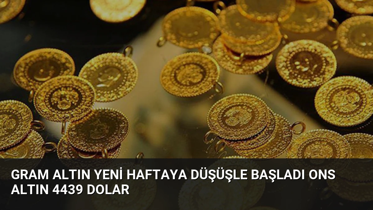 Gram Altın Yeni Haftaya Düşüşle Başladı Ons Altın 4439 Dolar