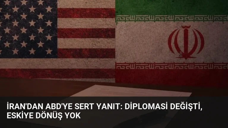 İran’dan ABD’ye Sert Yanıt: Diplomasi Değişti, Eskiye Dönüş Yok